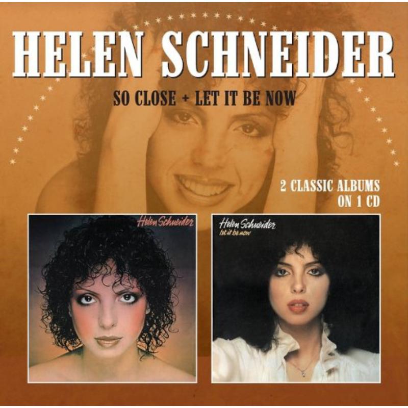 Helen Schneider - So Close / Let It Be Now - Cd