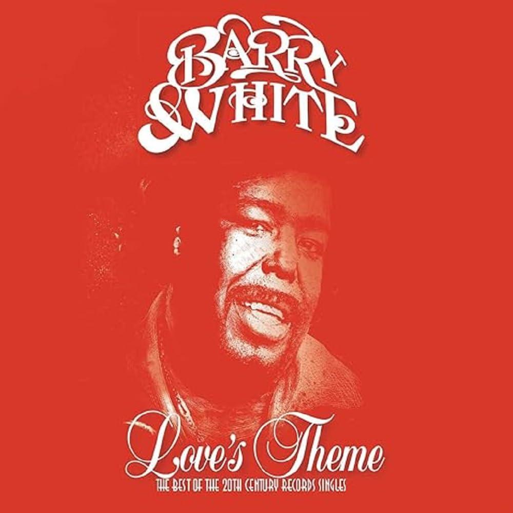 Barry White - Love's Theme (The Best of the 20th Century Records Singles) - Cd