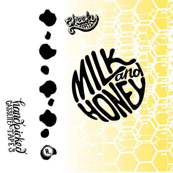 Cheeky Forty - Milk & Honey - Cassette