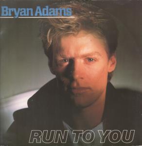 Bryan Adams - Run To You - 12 Inch