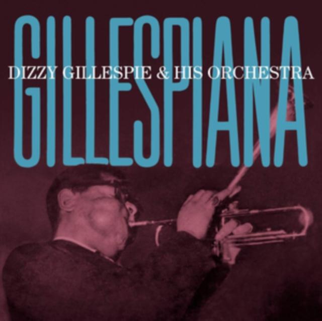 Dizzy Gillespie And His Orchestra - Gillespiana - Cd