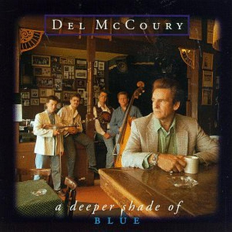 Del Mccoury - A Deeper Shade of Blue - Cd