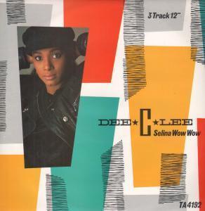 Dee.C.Lee - Selina Wow Wow - 12 Inch