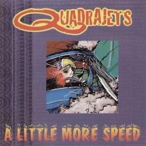 Quadrajets - A Little More Speed - 10 Inch
