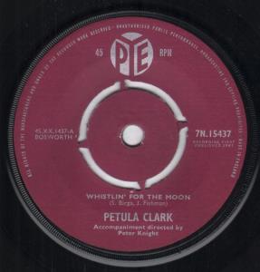 Petula Clark - Whistlin' For The Moon - 7 Inch