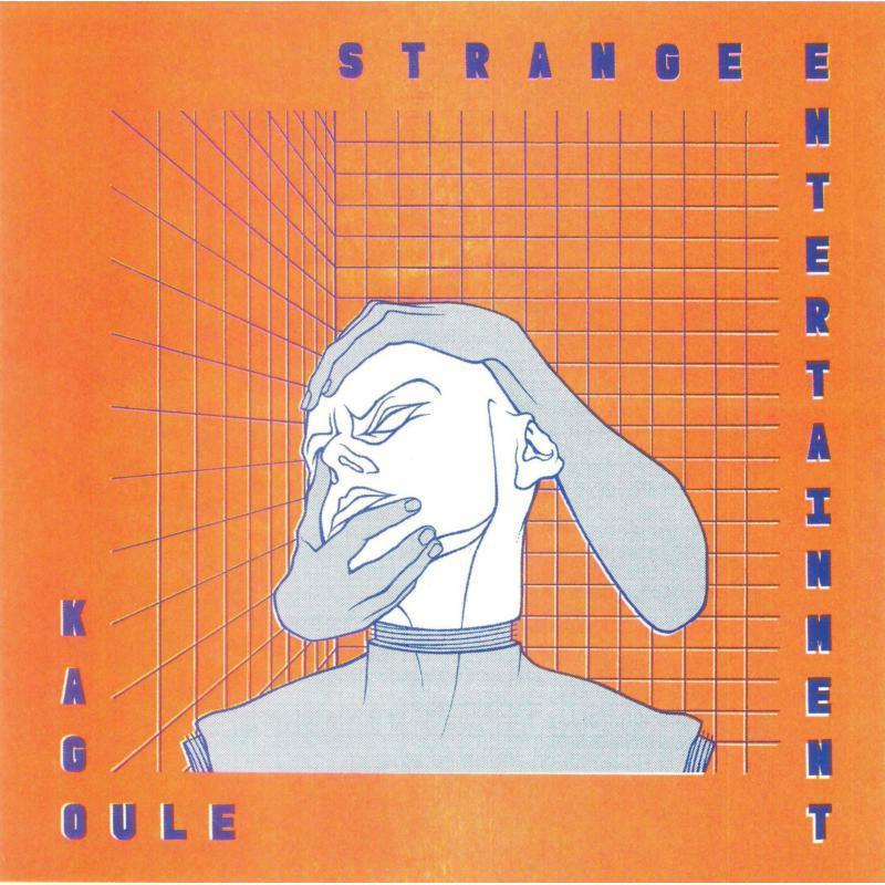Kagoule - Strange Entertainment - Lp