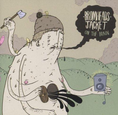 Bromheads Jacket - On the Brain - Cd