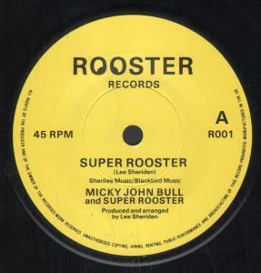 Micky John Bull And Super Rooster - Super Rooster - 7 Inch