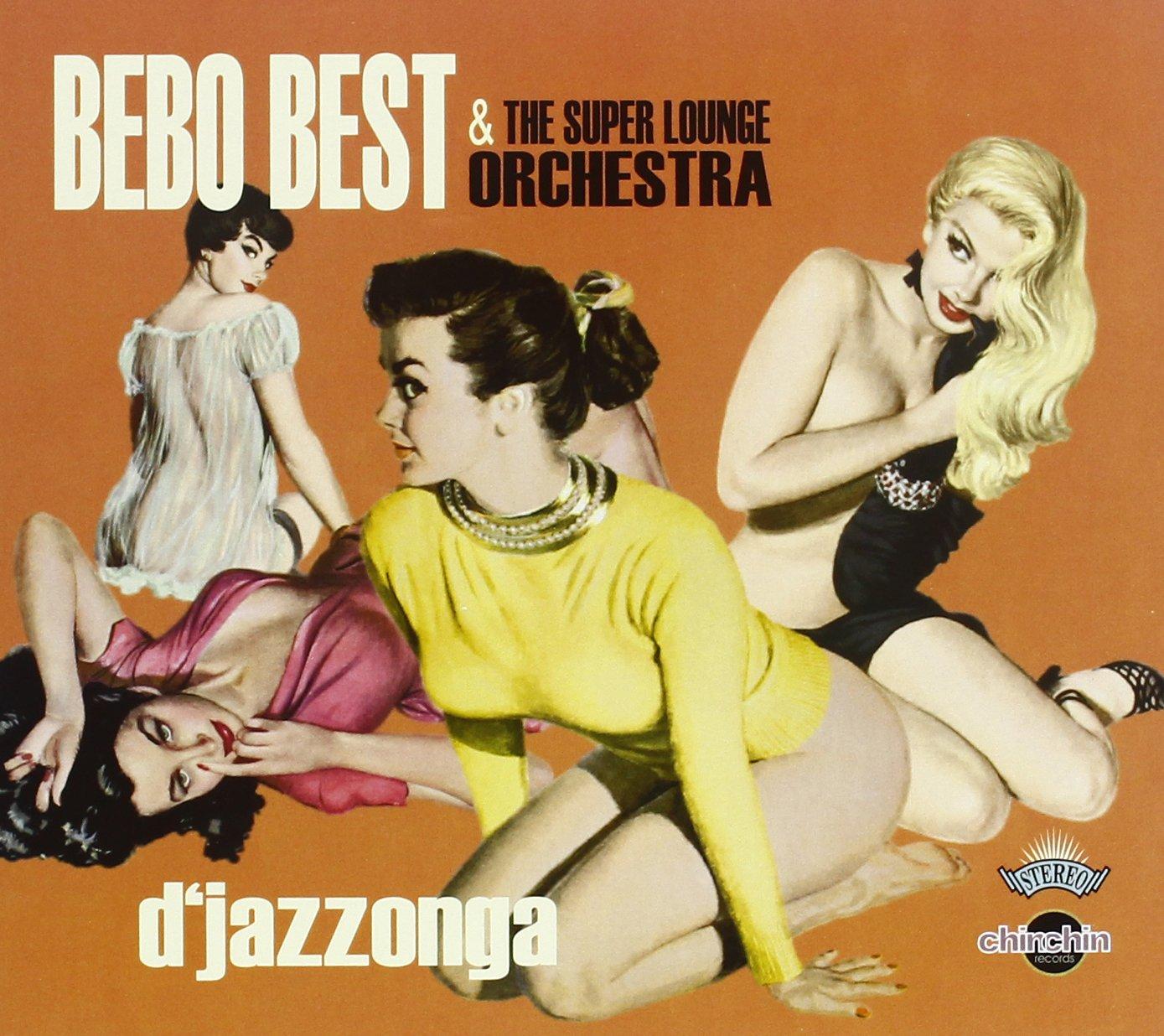 Bebo Best & The Super Lounge Orchestra - D'jazzonga - Cd