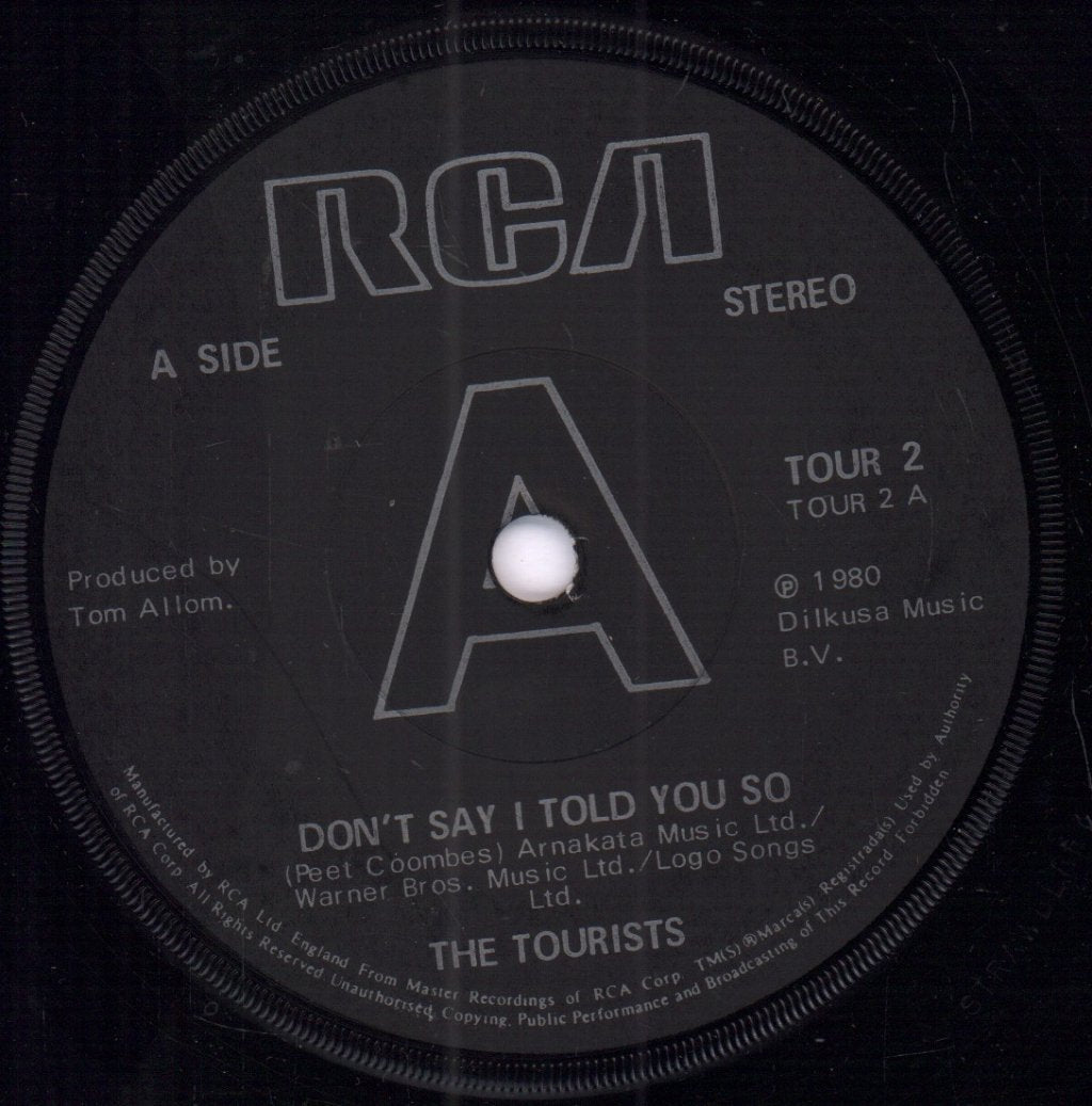 Tourists - Don't Say I Told You So - 7 Inch