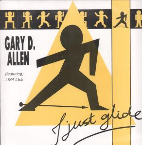 Gary D Allen - I Just Glide - 12 Inch
