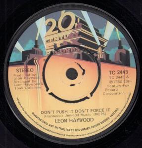 Leon Haywood - Don't Push It Don't Force It - 7 Inch