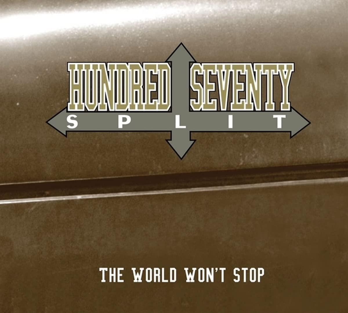 Hundred Seventy Split - World Won't Stop - Cd