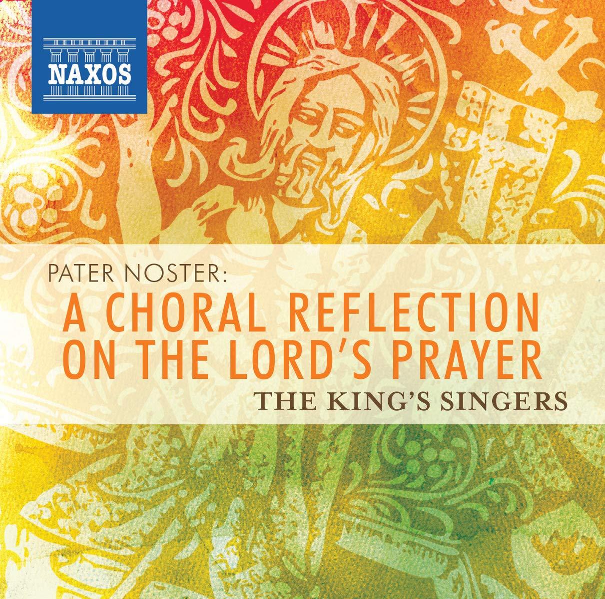 Kings Singers - Pater Noster: Lords Prayer - Cd