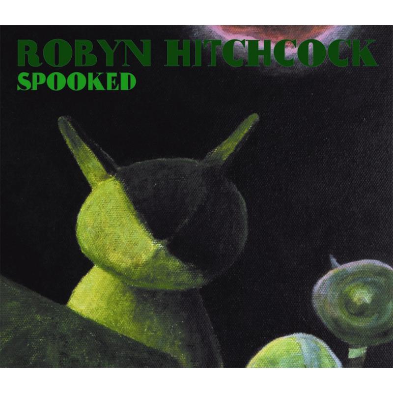 Robyn Hitchcock - Spooked - Cd