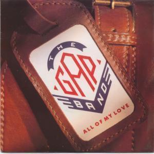 Gap Band - All Of My Love - 7 Inch