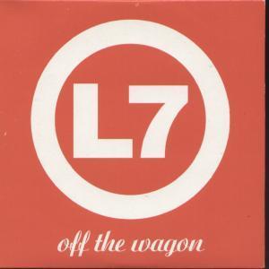 L7 - Off The Wagon - Cd
