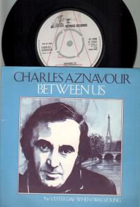 Charles Aznavour - Between Us - 7 Inch
