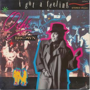 O'Chi Brown - I Got A Feeling - 7 Inch