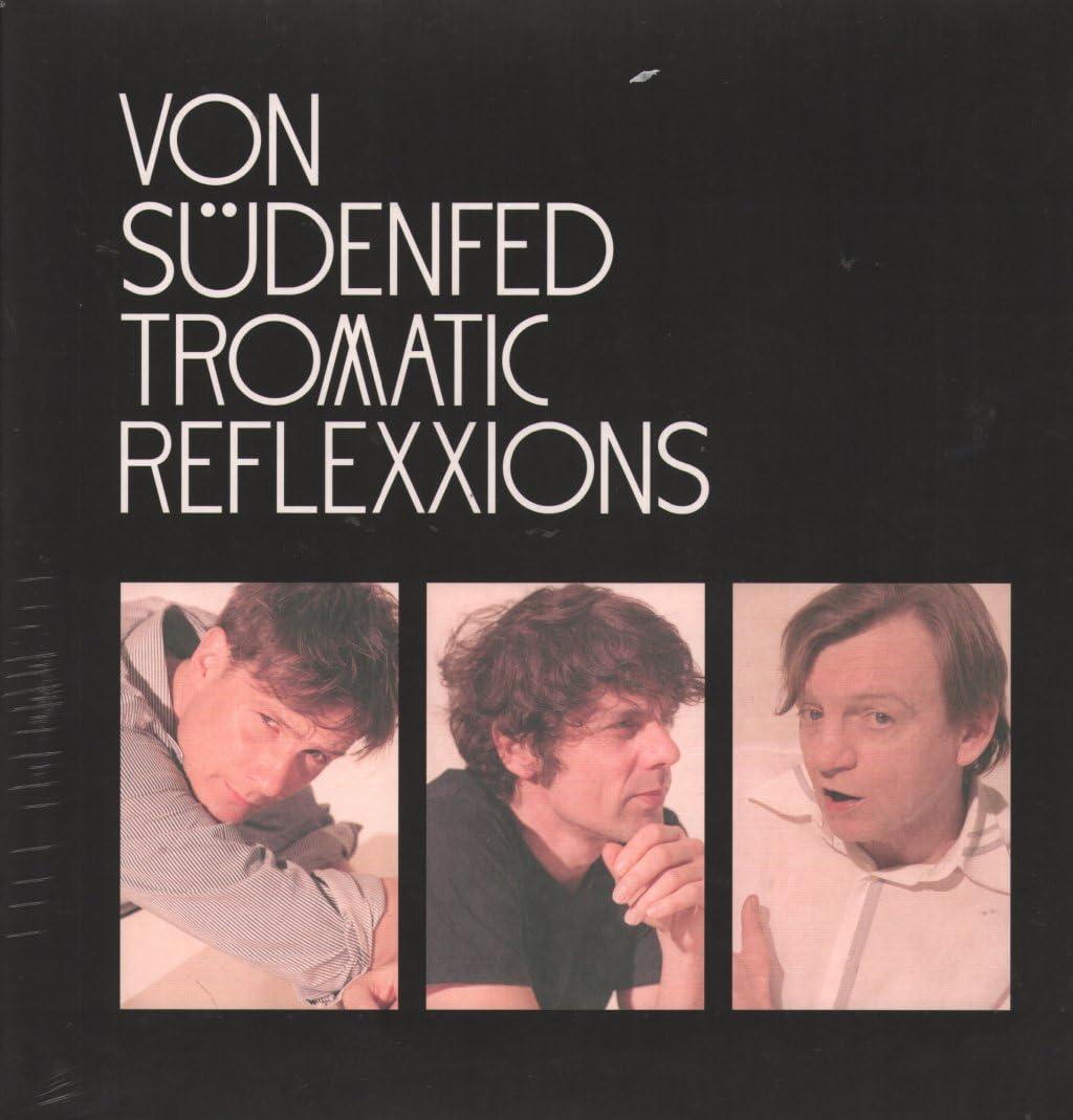 Von Sudenfed - Tromatic Reflexxions - Double Lp