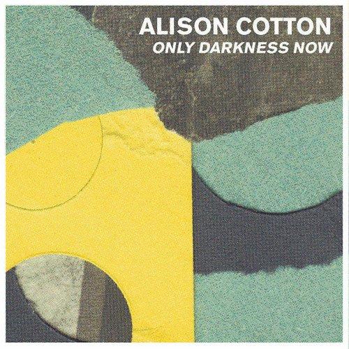 Alison Cotton - Only Darkness Now - Lp