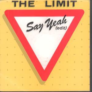 Limit (80'S Group) - Say Yeah - 7 Inch