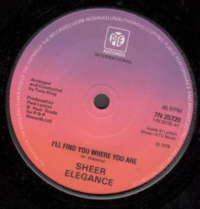 Sheer Elegance - I'll Find You Where You Are - 7 Inch