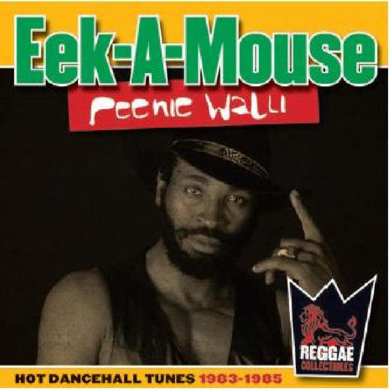 Eek A Mouse - Peenie Walli - Hot Dancehall Tunes 1983-1985 - Cd