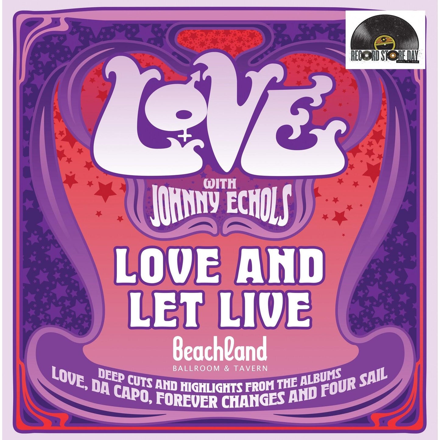 Love with Johnny Echols - Love & Let Live - Live At the Beachland Ballroom & Tavern, Cleveland, Ohio - April 30th 2025 (Rsd2026) - Lp