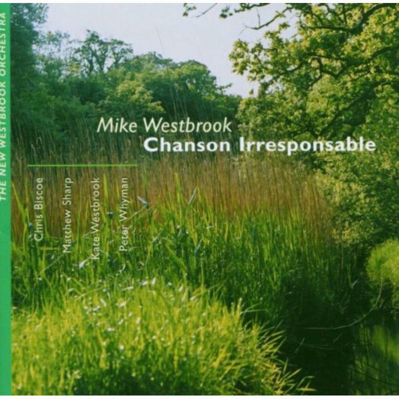 Mike Westbrook - Chanson Irresponsable - Double Cd