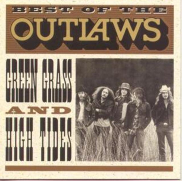 Outlaws - Best of the Outlaws: Green Grass and High Tides - Cd