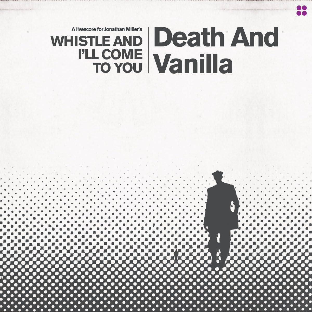 Death And Vanilla - Whistle and I'll Come To You (Reimagined Score) - Lp