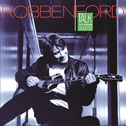Robben Ford - Talk To Your Daughter - Lp