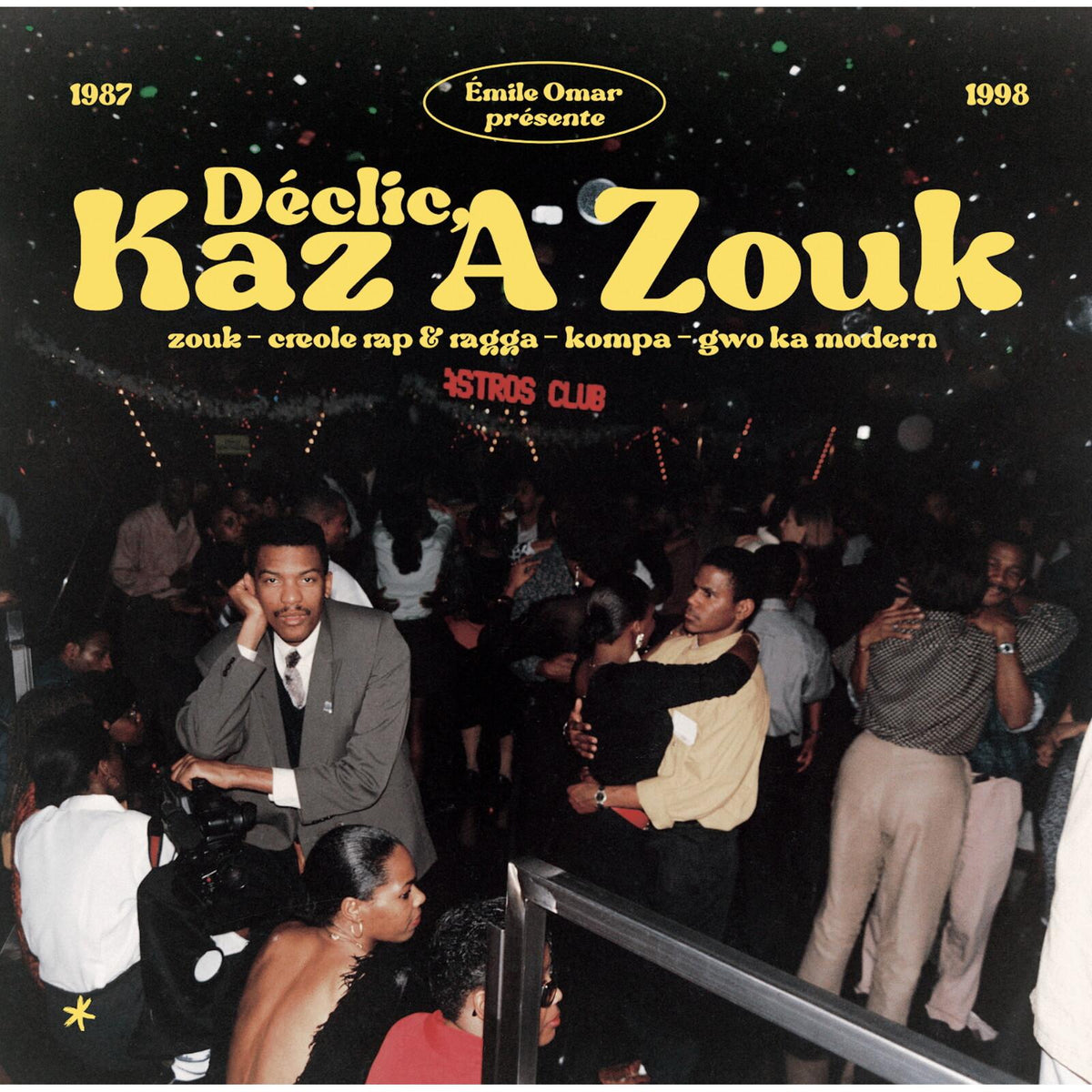 Various Artists - Emile Omar Presents Declic, Kaz A Zouk: Zouk - Creole Rap & Ragga - Kompa - Gwo Ka Modern (1987 - 1998) - Double Lp