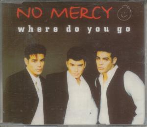 No Mercy - Where Do You Go - Cd
