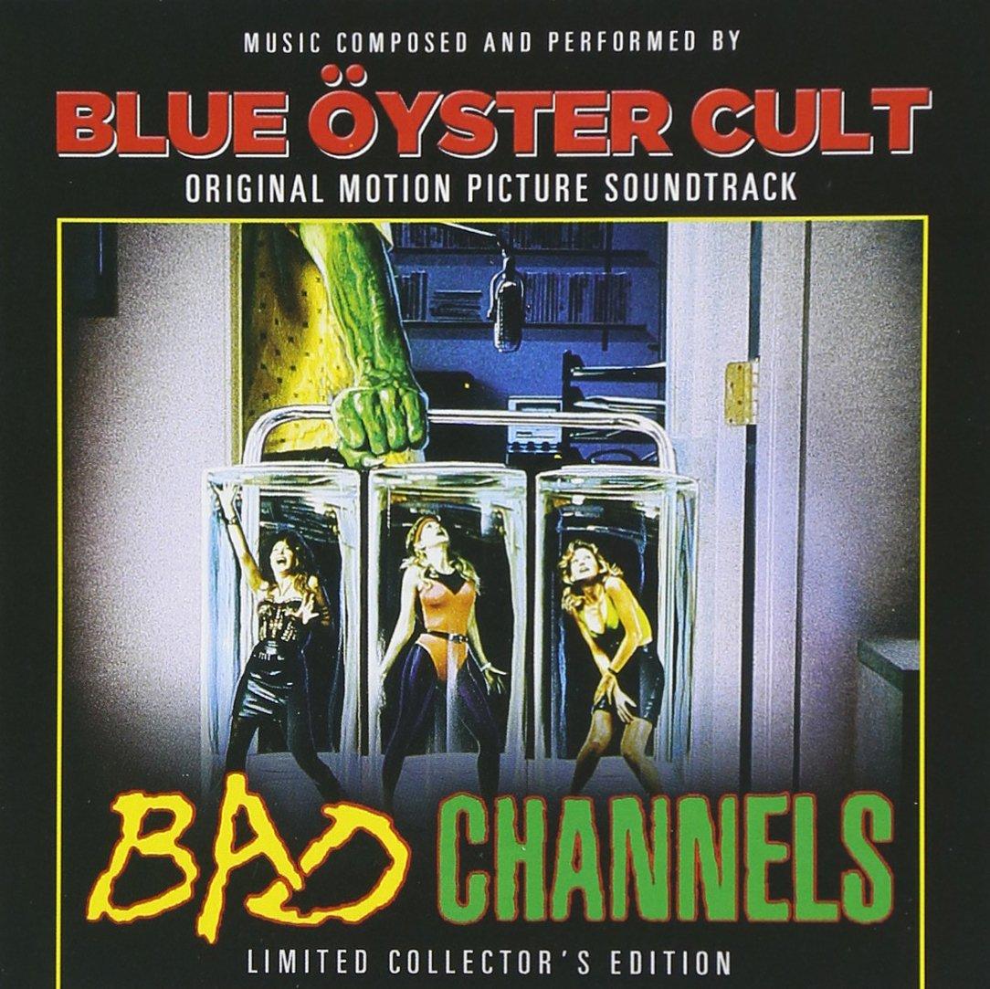 Blue Oyster Cult - Bad Channels - Original Motion Picture Soundtrack - Cd