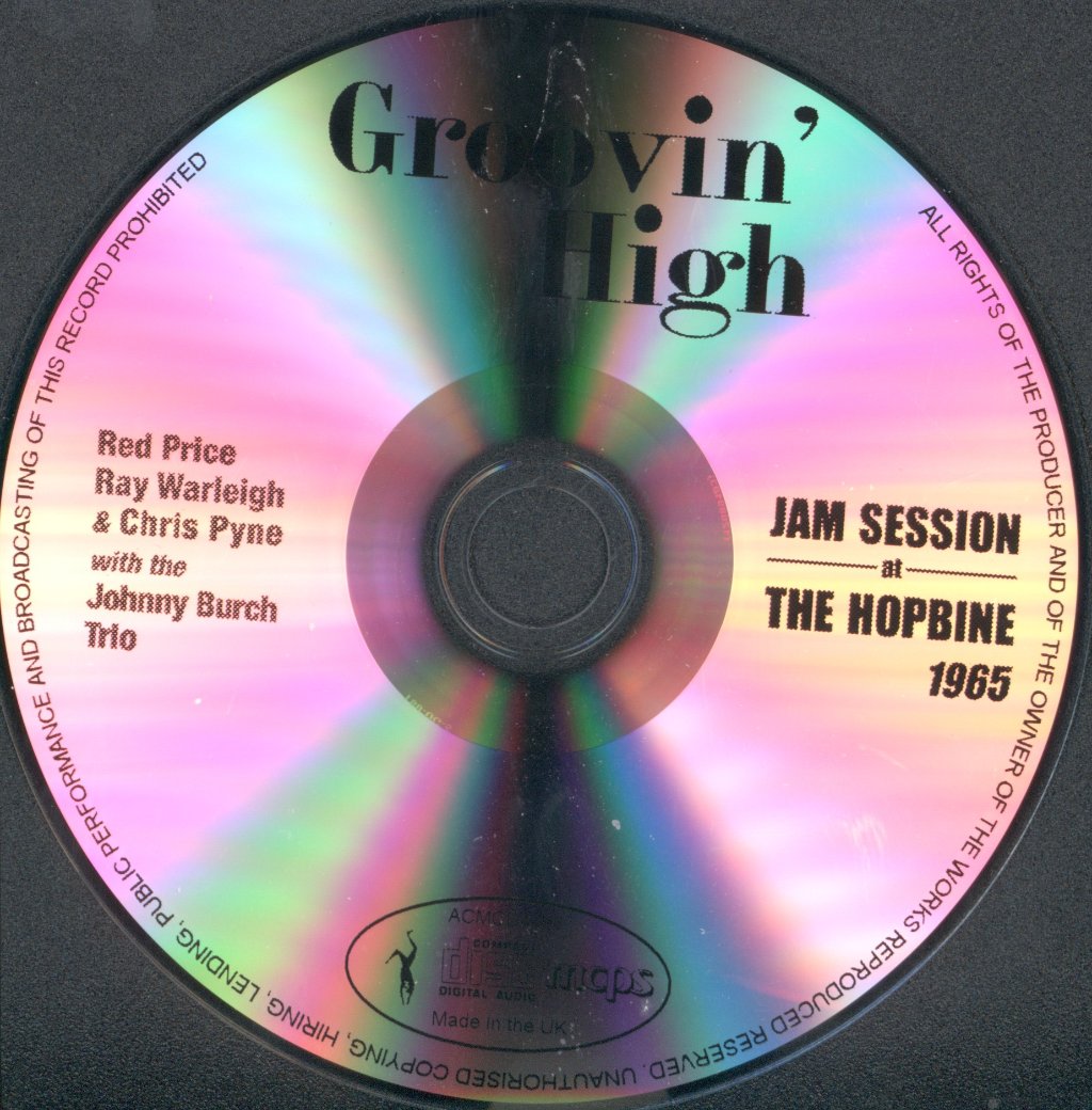 Red Price, Ray Warleigh & Chris Pyne With The Johnny Burch Trio - Groovin' High: Jam Session At The Hopbine, 1965 - Cd