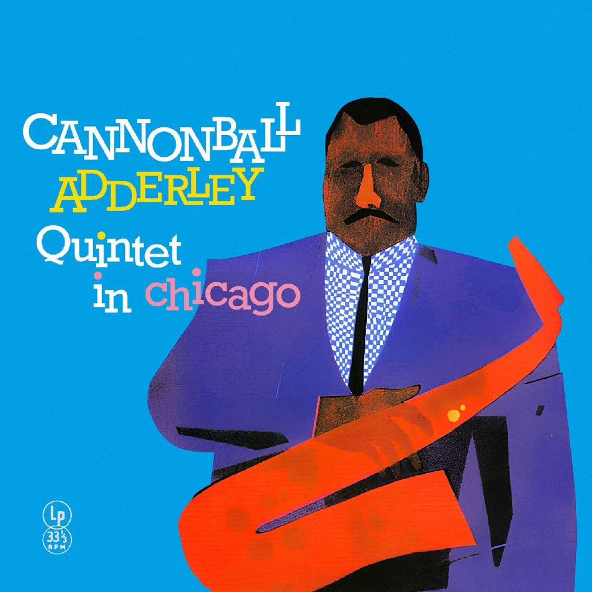 Cannonball Adderley Quintet - Cannonball Adderley Quintet In Chicago - Lp