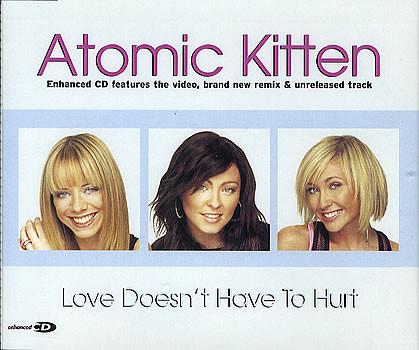 Atomic Kitten - Love Doesn't Have To Hurt - Cd