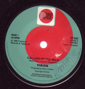 Vision (80'S Group) - Calling Of The Wild - 7 Inch
