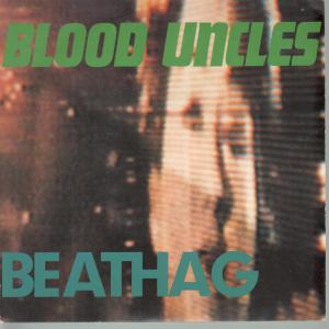 Blood Uncles - Beathag - 7 Inch