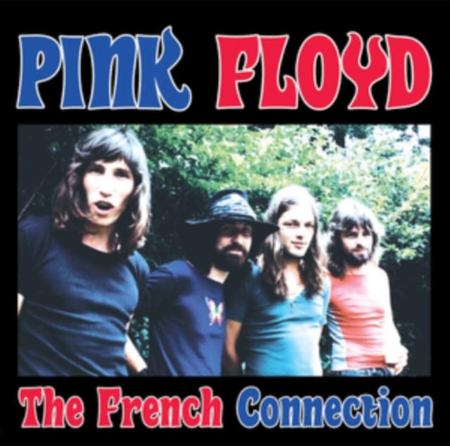 Pink Floyd - French Connection: Live At Palais Des Sports, Poitiers, France, 29.11.72 - Lp