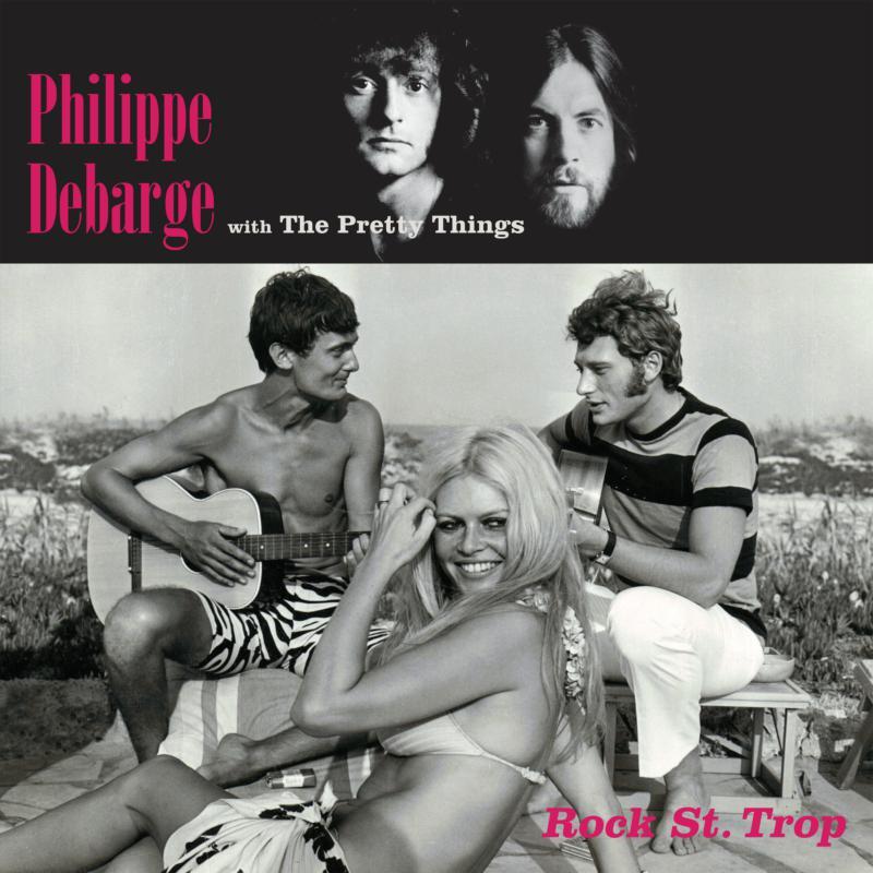Philippe Debarge With The Pretty Things - Rock St. Trop - Cd