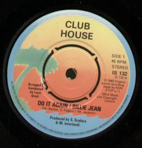 Club House - Do It Again/Billie Jean - 7 Inch