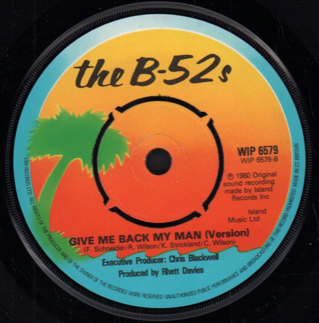 B-52's - Give Me Back My Man - 7 Inch