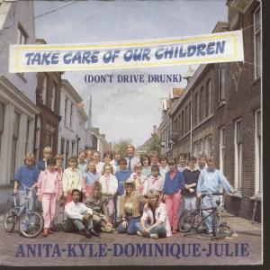 Anita Kyle Dominique Julie - Take Care Of Our Children - 7 Inch