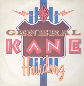General Kane - Hairdooz - 12 Inch