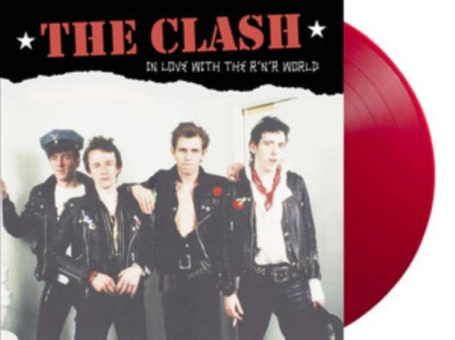 Clash - In Love With the R 'n' R World: Live At the Leicester Polytechnic. May 28th 1977 - Fm Broadcast (Red Vinyl - Lp