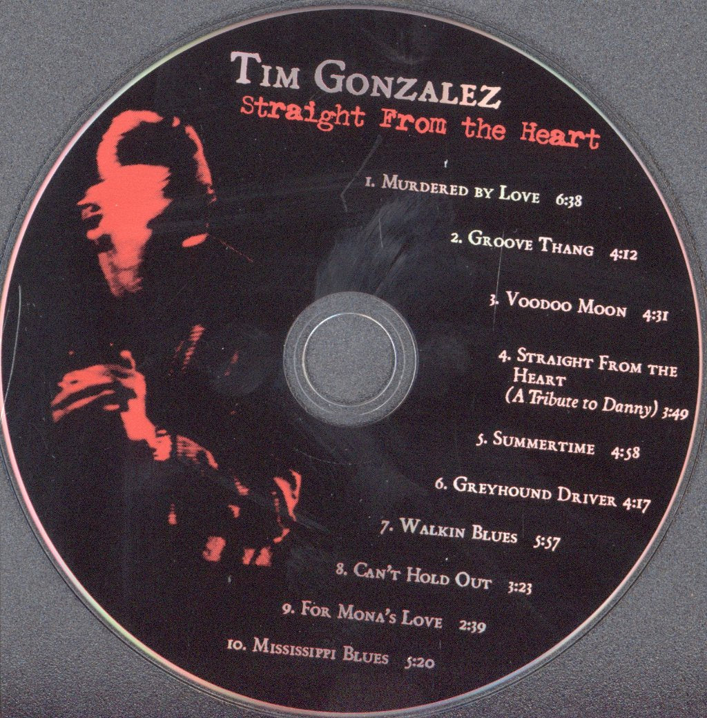 Tim Gonzalez And Friends - Straight From The Heart - Cd