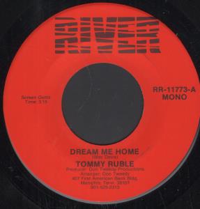 Tommy Ruble - Dream Me Home - 7 Inch